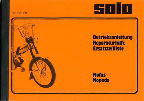 Solo Mofa Moped Bedienung Reparatur Anleitung Ersatzteilliste 